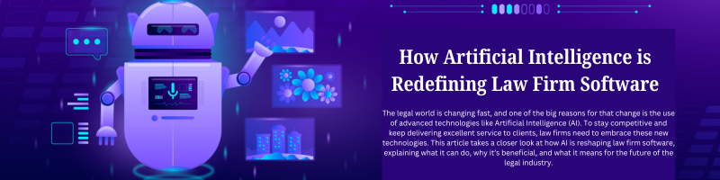 How Artificial Intelligence is Redefining Law Firm Software